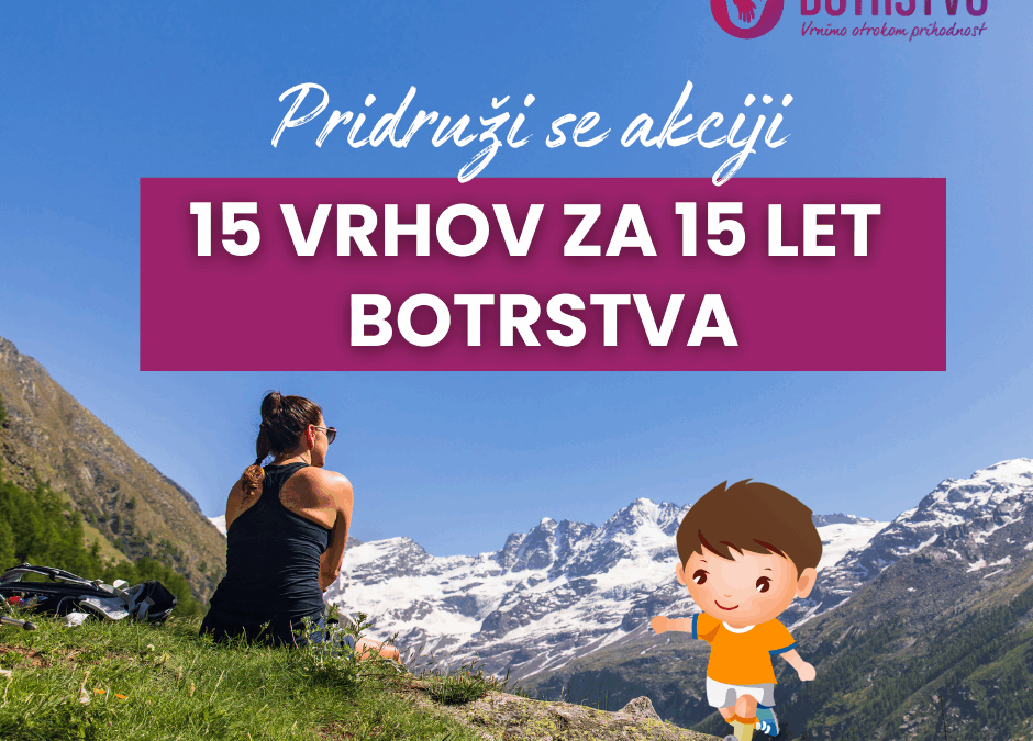 15 vrhov za 15 let programa Botrstvo
